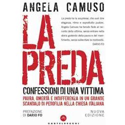 La Preda: Confessioni Di Una Vittima La Preda: Confessioni Di Una Vittima