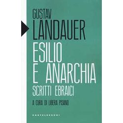 Esilio E Anarchia: Scritti Ebraici Esilio E Anarchia: Scritti Ebraici