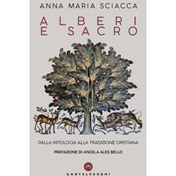 Alberi E Sacro: Dalla Mitologia Alla Tradizione Cristiana