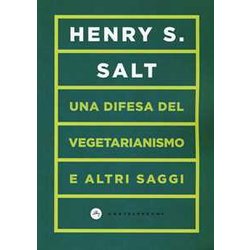 Una Difesa Del Vegetarianismo: E Altri Saggi Una Difesa Del Vegetarianismo: E Altri Saggi