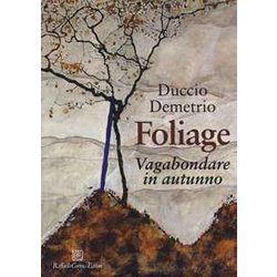 Foliage. Vagabondare In Autunno