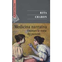 Medicina Narrativa. Onorare Le Storie Dei Pazienti Medicina Narrativa. Onorare Le Storie Dei Pazienti