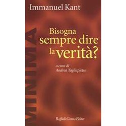 Bisogna Sempre Dire La Verità ? Bisogna Sempre Dire La Verità ?