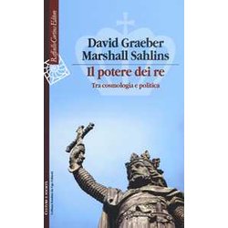 Il Potere Dei Re. Tra Cosmologia E Politica Il Potere Dei Re. Tra Cosmologia E Politica