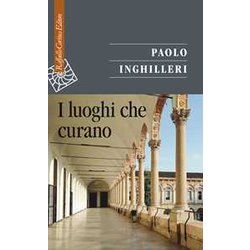 I Luoghi Che Curano I Luoghi Che Curano