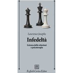 Infedeltà . Scienza Delle Relazioni E Psicoterapia Infedeltà . Scienza Delle Relazioni E Psicoterapia