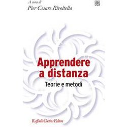 Apprendere A Distanza. Teorie E Metodi Apprendere A Distanza. Teorie E Metodi