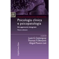 Psicologia Clinica E Psicopatologia. Un Approccio Integrato Psicologia Clinica E Psicopatologia. Un Approccio Integrato