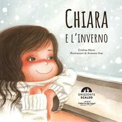 Chiara E L'inverno. Ediz. A Colori Chiara E L'inverno. Ediz. A Colori