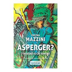 Asperger? T'insegno Io Chi Sono Asperger? T'insegno Io Chi Sono