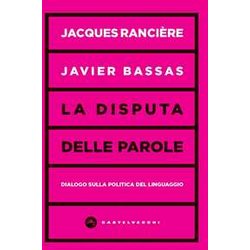 La Disputa Delle Parole. Dialogo Sulla Politica Del Linguaggio