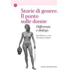 Storie Di Genere. Il Punto Sulle Donne. Differenza E Dialogo Storie Di Genere. Il Punto Sulle Donne. Differenza E Dialogo
