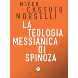 La Teologia Messianica Di Spinoza La Teologia Messianica Di Spinoza