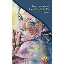 Celeste, La Bella Celeste, La Bella