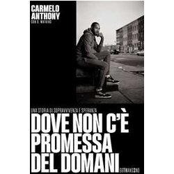 Dove Non C'è Promessa Del Domani. Una Storia Di Sopravvivenza E Speranza Dove Non C'è Promessa Del Domani. Una Storia Di Sopravvivenza E Speranza