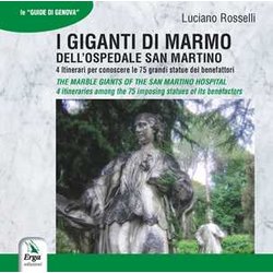 I Giganti Di Marmo Dell'ospedale San Martino-The Marble Giants Of The San Martino Hospital I Giganti Di Marmo Dell'ospedale San Martino-The Marble Giants Of The San Martino Hospital