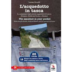 L'acquedotto In Tasca. Le Camminate Degli Antichi Acquedotti Di Genova (Romano, Storico E Marino). Ediz. Italiana E Inglese. Con Video E Materiali Fruibili Con Qr Code L'acquedotto In Tasca. Le Camminate Degli Antichi Acquedotti Di Genova (Romano, Storico E Marino). Ediz. Italiana E Inglese. Con Video E Materiali Fruibili Con Qr Code