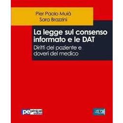 La Legge Sul Consenso Informato E Le Dat. Diritti Del Paziente E Doveri Del Medico La Legge Sul Consenso Informato E Le Dat. Diritti Del Paziente E Doveri Del Medico