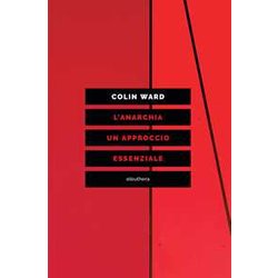 L'anarchia. Un Approccio Essenziale L'anarchia. Un Approccio Essenziale