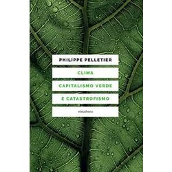Clima, Capitalismo Verde E Catastrofismo Clima, Capitalismo Verde E Catastrofismo