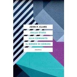 Dallo Stato Alla ComunitĂ . Il Mondo Di Domani Dallo Stato Alla ComunitĂ . Il Mondo Di Domani