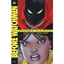 Before Watchmen: Minutemen-Silk Spectre (Vol. 2) Before Watchmen: Minutemen-Silk Spectre (Vol. 2)