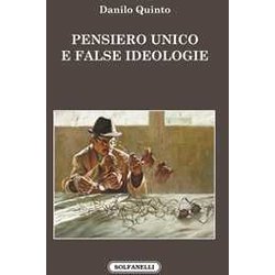 Pensiero Unico E False Ideologie