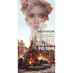 Le Donne Non Ci Vogliono Più Bene Le Donne Non Ci Vogliono Più Bene