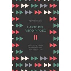 L'arte Del Vero Riposo. Metterci In «Pausa» In Un Mondo Che Non Si Ferma Mai L'arte Del Vero Riposo. Metterci In «Pausa» In Un Mondo Che Non Si Ferma Mai