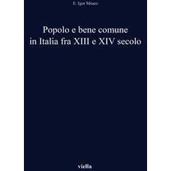 Popolo E Bene Comune In Italia Fra Xiii E Xiv Secolo