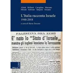 L'italia Racconta Israele 1948-2018 L'italia Racconta Israele 1948-2018