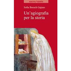 Un'agiografia Per La Storia Un'agiografia Per La Storia