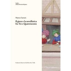 Il Gioco E La Novellistica Fra Tre E Quattrocento Il Gioco E La Novellistica Fra Tre E Quattrocento