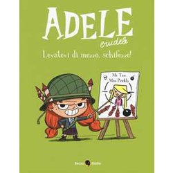 Adele Crudele. Levatevi Di Mezzo, Schifezze! (Vol. 5) Adele Crudele. Levatevi Di Mezzo, Schifezze! (Vol. 5)