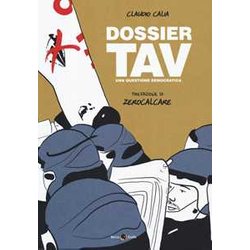 Dossier Tav. Una Questione Democratica Dossier Tav. Una Questione Democratica