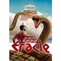 Eracle. La Nascita Di Un Eroe Eracle. La Nascita Di Un Eroe