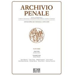Archivio Penale. Rivista Quadrimestrale Di Diritto, Procedura E Legislazione Penale, Speciale, Europea E Comparata (2021) (Vol. 1) Archivio Penale. Rivista Quadrimestrale Di Diritto, Procedura E Legislazione Penale, Speciale, Europea E Comparata (2021) (Vol. 1)