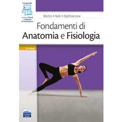 Fondamenti Di Anatomia E Fisiologia. Con Software Di Simulazione Fondamenti Di Anatomia E Fisiologia. Con Software Di Simulazione