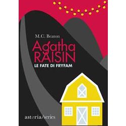 Le Fate Di Fryfam. Agatha Raisin Le Fate Di Fryfam. Agatha Raisin