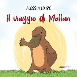 Il Viaggio Di Mallan. Ediz. A Colori Il Viaggio Di Mallan. Ediz. A Colori