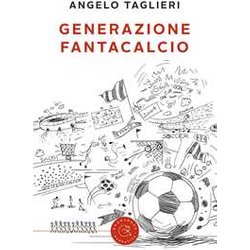 Generazione Fantacalcio Generazione Fantacalcio