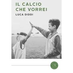 Il Calcio Che Vorrei
