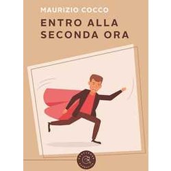Entro Alla Seconda Ora Entro Alla Seconda Ora