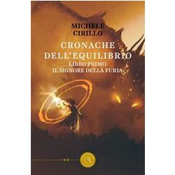 Il Signore Della Furia. Cronache Dell'equilibrio (Vol. 1) Il Signore Della Furia. Cronache Dell'equilibrio (Vol. 1)