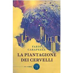 La Piantagione Dei Cervelli La Piantagione Dei Cervelli
