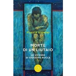 Morte Di Un Liutaio. Le Vicende Di Giuseppe Rocca Morte Di Un Liutaio. Le Vicende Di Giuseppe Rocca