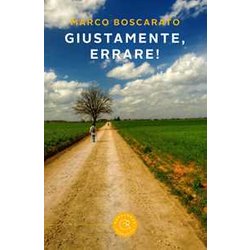 Giustamente, Errare! Giustamente, Errare!