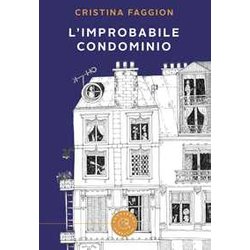 L'improbabile Condominio. Racconti Di Un Portiere Notturno L'improbabile Condominio. Racconti Di Un Portiere Notturno