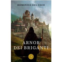 Arnor Dei Briganti. Tutto Quello Che Leggiamo Può Diventare Realtà Arnor Dei Briganti. Tutto Quello Che Leggiamo Può Diventare RealtÃ