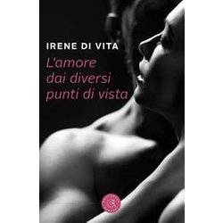 L'amore Dai Diversi Punti Di Vista L'amore Dai Diversi Punti Di Vista